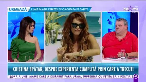 Star News. Cristina Spătar, despre experienţa cumplită prin care a trecut: Momentan stau cu chirie