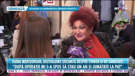Star News. Elena Merișoreanu, dezvăluire șocantă despre starea ei de sănătate
