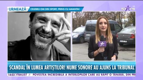 Star News. Scandal în lumea artiștilor! Nume sonore au ajuns la tribunal