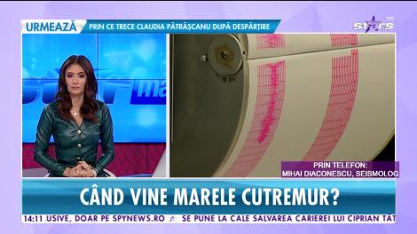 Star News. Un om de știință din Rusia susține că va avea loc un cutremur foarte mare în România