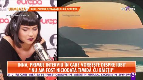 Star Matinal. Inna, primul interviu în care vorbește despre iubit