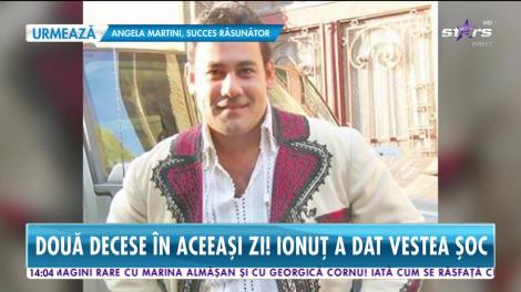 Star News. Durere fără margini pentru Ionuț Dolănescu. Două decese în aceeași zi!