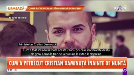 Star Matinal. Cum a petrecut Cristian Daminuţă înainte de nuntă