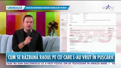 Star News. Cum se răzbună Raoul pe cei care l-au vrut în pușcărie