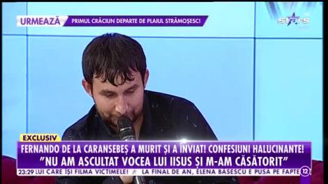 Fernando de la Caransebeş a murit şi a înviat! Confesiuni halucinante! "Cel cu coarne a vrut să mă bage în iad!"