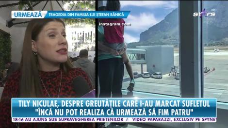 Star News. Tilly Niculae, despre greutățile care i-au marcat sufletul