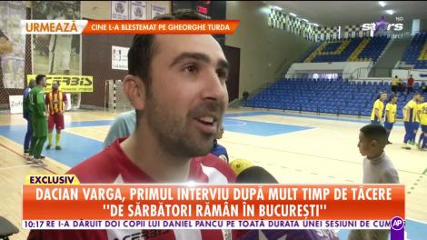 Star Matinal. Dacian Varga, primul interviu după mult timp de tăcere