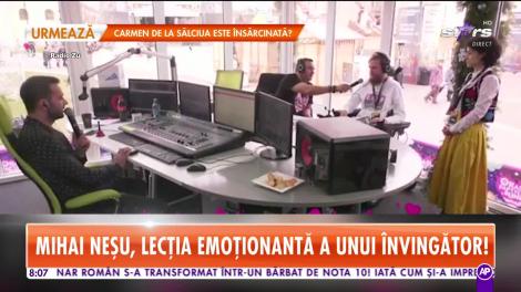 Star Matinal. Mihai Neşu, lecția emoționantă a unui învingător