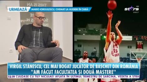 Star News. Virgil Stănescu, cel mai bogat jucător de baschet din România