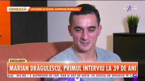 Star Matinal. Marian Drăgulescu, primul interviu la 39 de ani