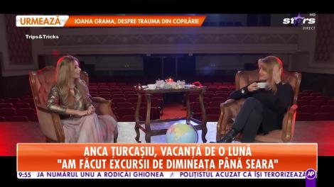 Star Matinal. Anca Țurcașiu, vacanță de o lună