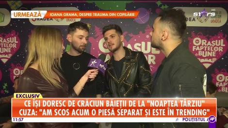 Star Matinal. Ce îşi doresc să primească de Crăciun baieţii de la Noaptea Târziu