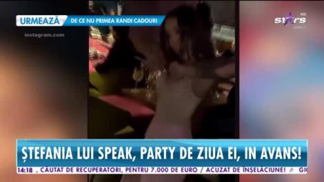 Iubita lui Speak, Ştefania a avut parte de o petrecere pe cinste de ziua ei! Speak s-a ocupat în detaliu de party
