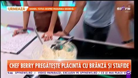 Star Matinal. Chef Berry pregătește plăcintă cu brânză și stafide