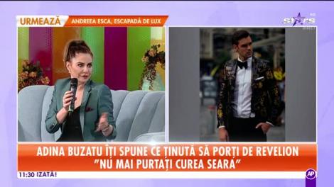 Adina Buzatu îţi spune ce ţinută să porţi de Revelion
