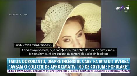Emilia Dorobanţu, despre incendiul care i-a mistuit averea! "Aveam o colecţie de aproximativ 100 de costume populare"