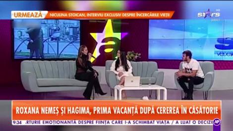 Star Matinal. Roxana Nemeș și iubitul, prima vacanță după cererea în căsătorie