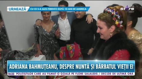 Star News. Adriana Bahmuţeanu, despre nuntă și bărbatul vieții ei: Nu este ceva extraordinar să fii măritată