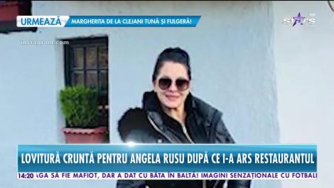 Cântăreaţa Angela Rusu, cu restaurantul ars și banii luați