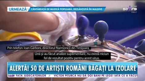 Alertă de virus ucigaș și în România! 50 de artişti români au fost băgaţi în carantină