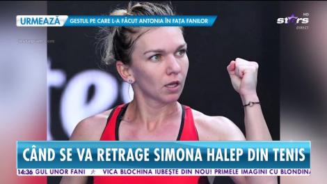 Star News. Când se va retrage Simona Halep din tenis