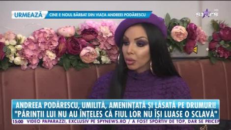 „Prințesa Bucureștilor”, momente de disperare!  Andreea Podărescu a fost umilită, amenințată și lăsată pe drumuri