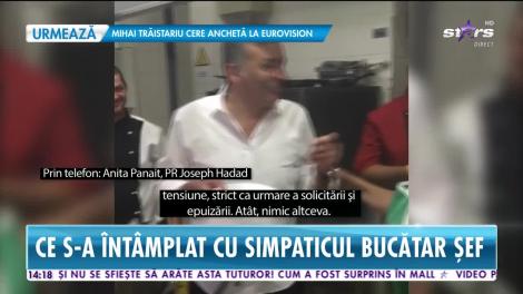 Star News. De ce i s-a făcut rău lui chef Joseph Hadad și ce spun doctorii despre starea sa