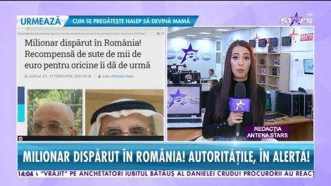 Star News. Milionar dispărut în România, recompensă uriașă