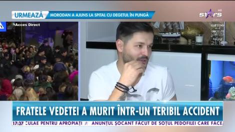 Star News. Drama lui Liviu Vârciu. Fratele artistului a murit într-un accident auto