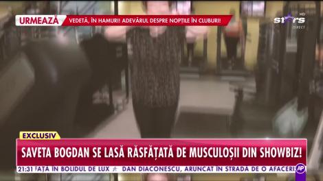 Saveta Bogdan se lasă răsfăţată de cei mai faimoşi stripperi din România