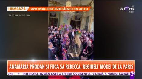 Star Matinal. Anamaria Prodan şi fiica sa Rebeca, reginele modei de la Paris