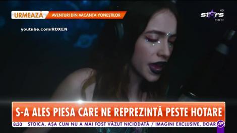 Dezvăluiri din culisele Eurovision! Românii au ales piesa cu care Roxen ne reprezintă peste hotare