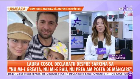 Laura Cosoi, declarații despre sarcina sa: "Nu-mi venea să mănânc"
