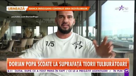 Dorian Popa scoate la suprafață teorii tulburătoare