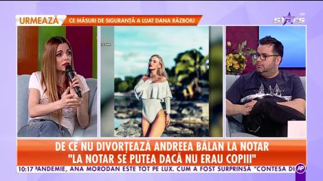 De ce nu divorţează Andreea Bălan la notar: "Rămânem separaţi în fapt şi urmează să depunem actele"