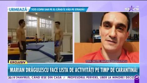Marian Drăgulescu face lista de activități pe timp de carantină