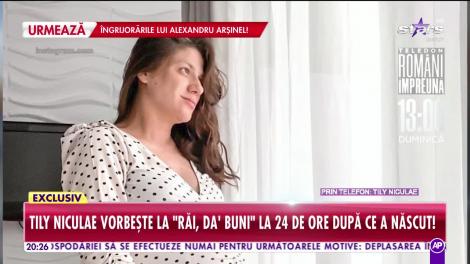 Tily Niculae, primele declaraţii la 24 de ore după ce a născut!