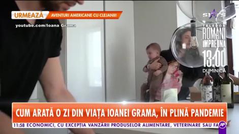 Cum arată o zi din viața Ioanei Grama, în plină pandemie