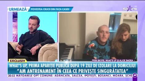 What's Up, prima apariţie publică după ce a stat izolat timp de 19 zile