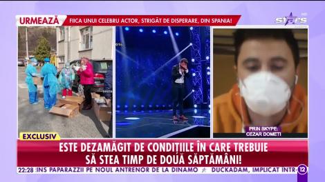 Cezar Dometi, fost concurent de la X Factor, în carantină instituţionalizată