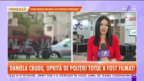 Daniela Crudu, oprită de poliţie. Totul a fost filmat