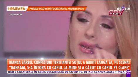 Bianca Sârbu, confesiuni terifiante. Soțul a murit lângă ea, pe scenă