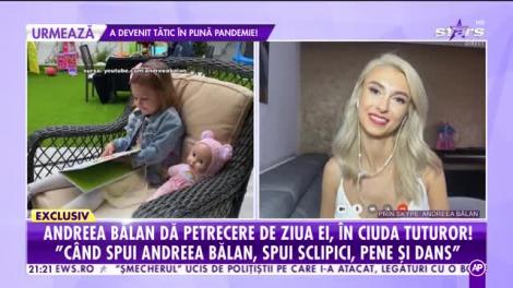 Andreea Bălan dă petrecere de ziua onomastică, în plină pandemie!