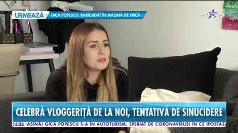 O celebră vloggeriţă din România a vrut să-și pună capăt zilelor