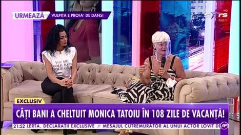 Monica Tatoiu s-a întors în țară după 108 de zile de vacanță. Câți bani a cheltuit?
