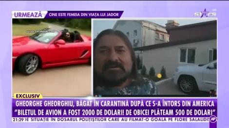 Gheorghe Gheorghiu a intrat în carantină după ce s-a întors din America
