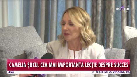 Camelia Şucu, cea mai importantă lecție de succes