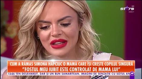 Cum a rămas Simona Hapciuc o mamă care își crește copilul singură: „Fosta mea soacră este împotriva copilului”