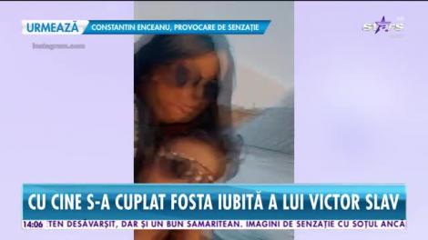 Fosta iubită a lui Victor Slav şi-a găsit un nou iubit. Cine este bărbatul care a cucerit-o