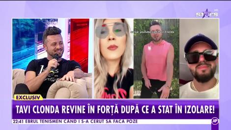 Tavi Clonda revine în forță după ce a stat în izolare. Ce gând i-a pus artistul Gabrielei Cristea